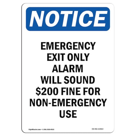 Signmission OSHA Sign, Emergency Exit Alarm Will, 14in X 10in Decal, 10"W, 14" L, Portrait, OS-NS-D-1014-V-11810 OS-NS-D-1014-V-11810